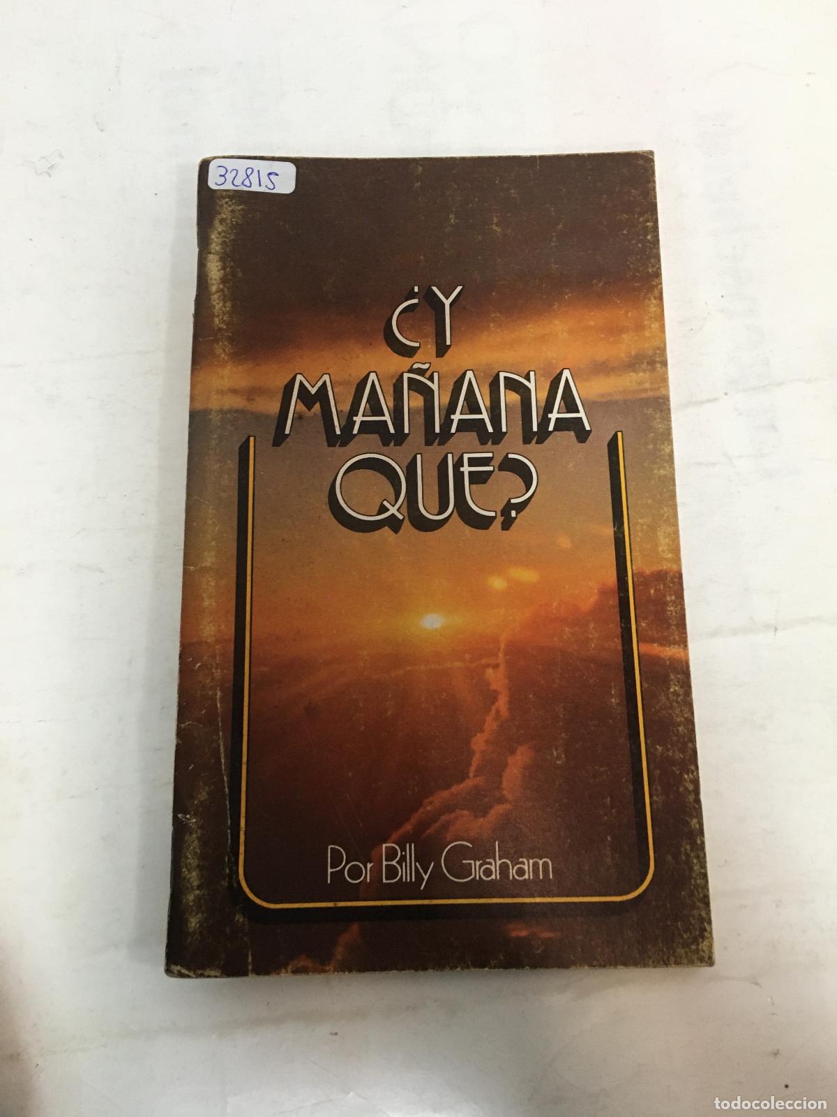 Libros: Y ma&ntilde;ana que? - Billy Graham - Foto 1