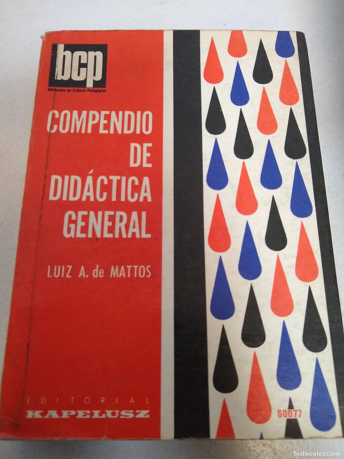 Libri di seconda mano: Compendio de Didactica General - Luiz a de Mattos