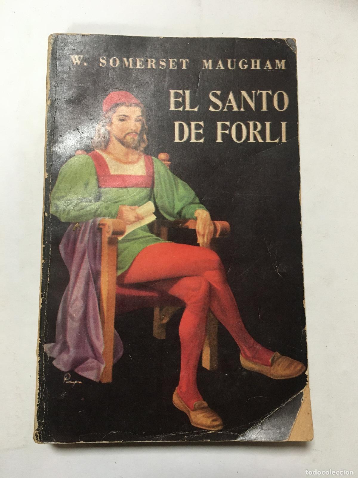books: El Santo de Forli. Traducci&oacute;n de Julio Vacarezza. - MAUGHAM, W. Somerset.-