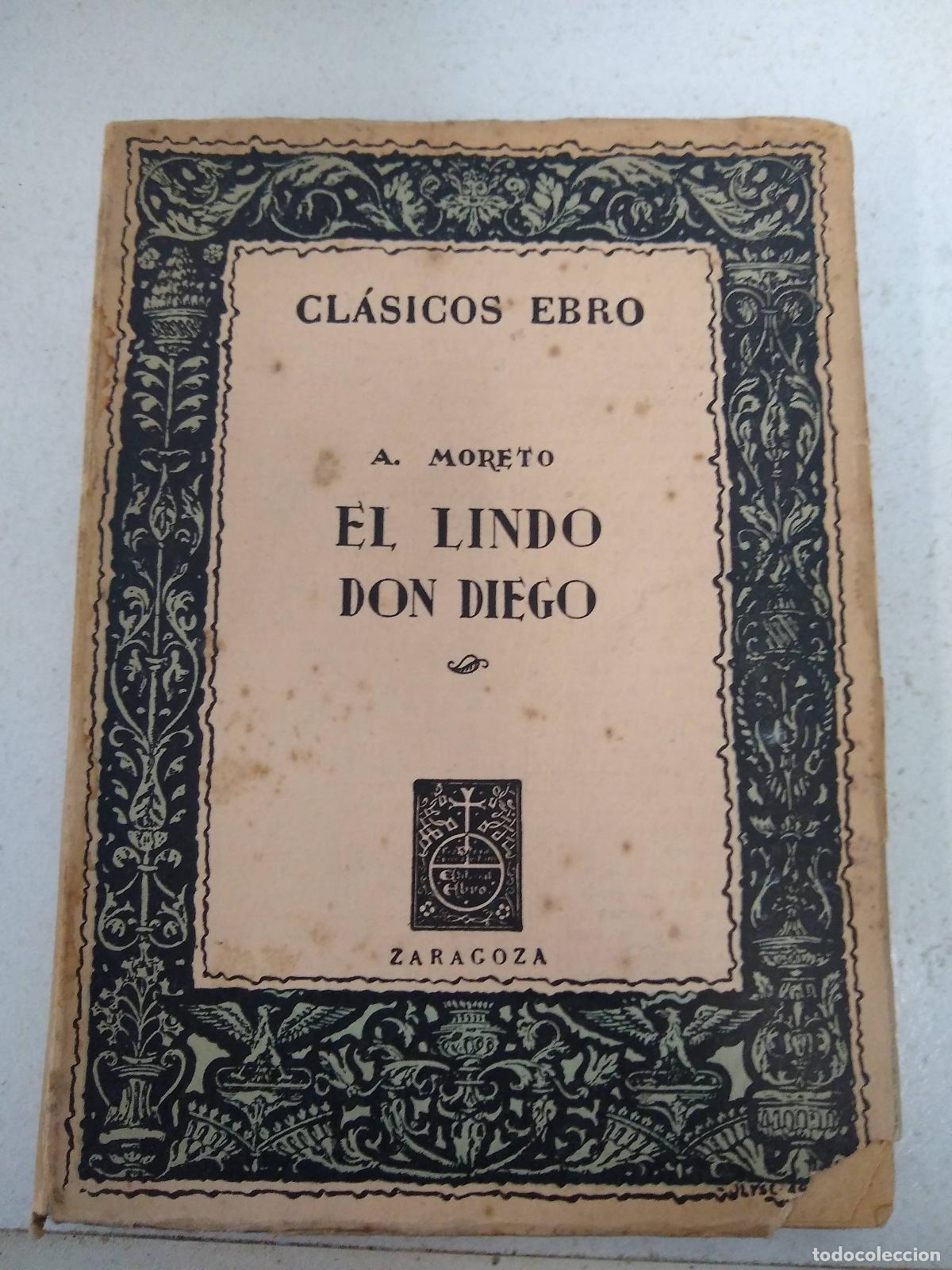 Libros: El Lindo Don Diego - Agust&iacute;n Moreto - Foto 1