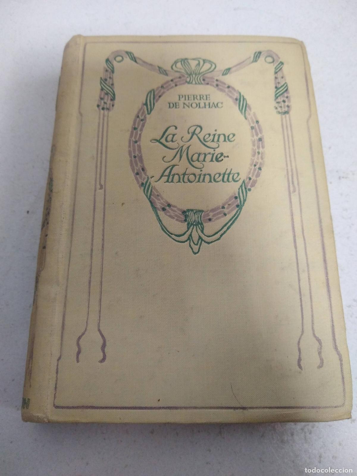 Libros: La Reine Marie-Antoinette - Pierre de Nolhac