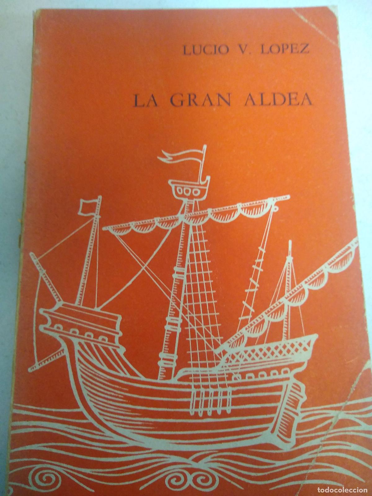 Libros: La gran aldea - Lucio V. lopez - Foto 1