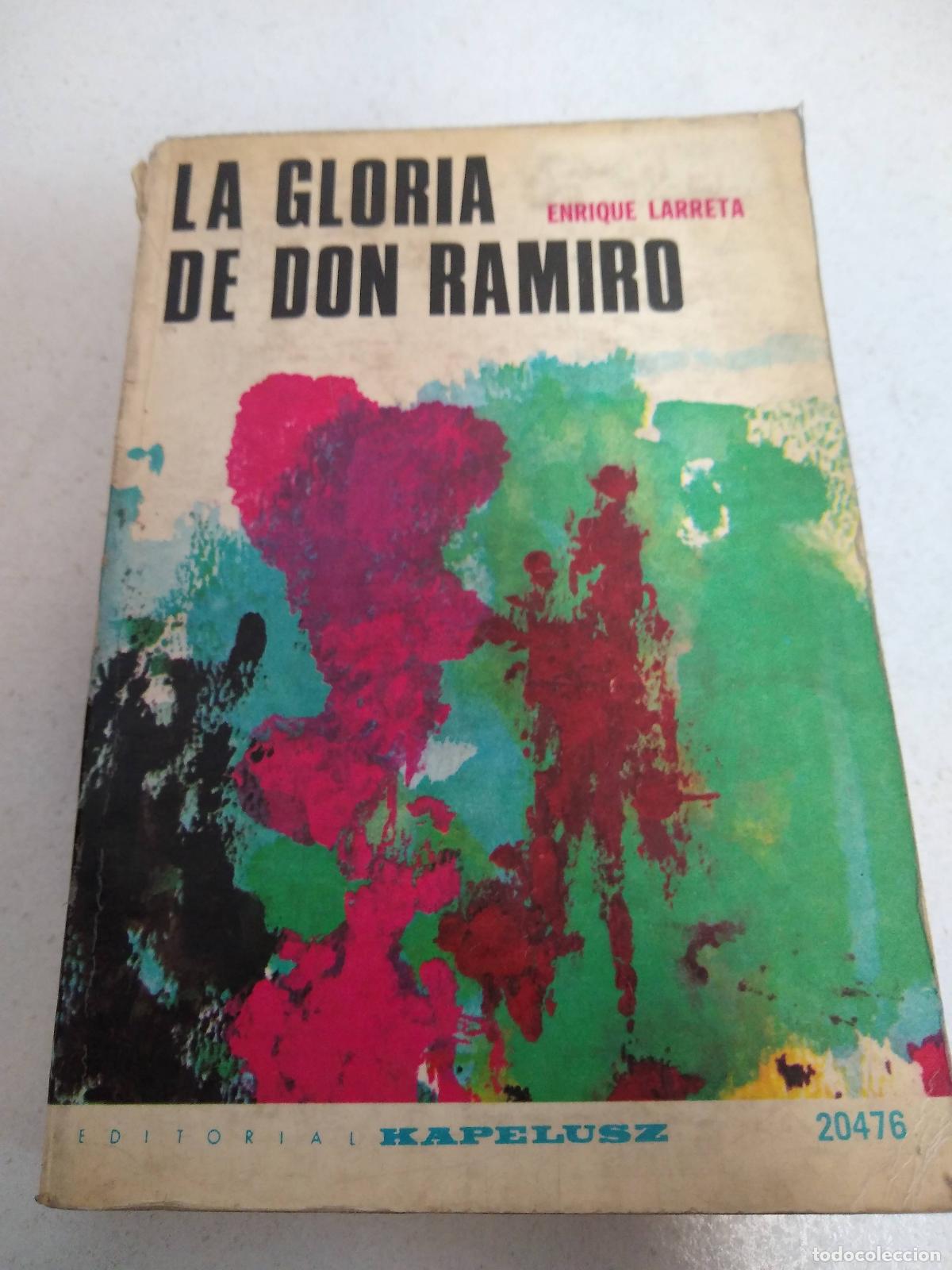 Libri di seconda mano: La gloria de Don Ramiro - LARRETA, ENRIQUE
