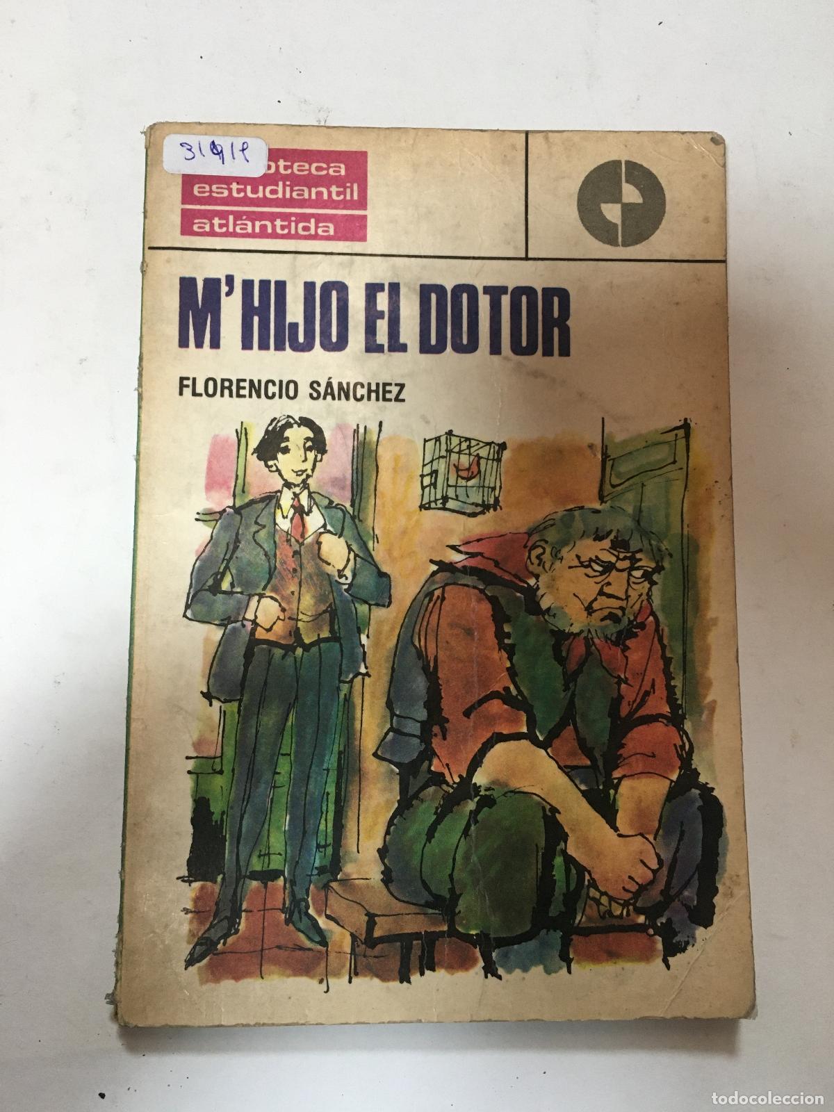 Libros: MHijo El Dotor - Florencio Sanchez - Foto 1
