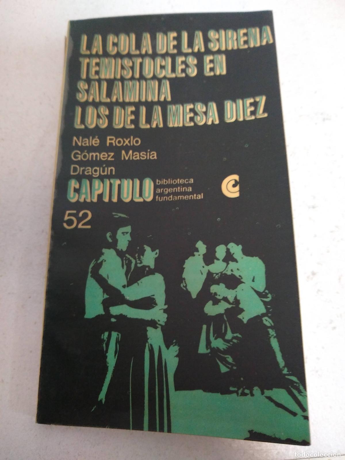 B&uuml;cher: La cola de la sirena, Temistocles en Salamina, Los de la mesa diez - Roxlo, Masia, Dragun