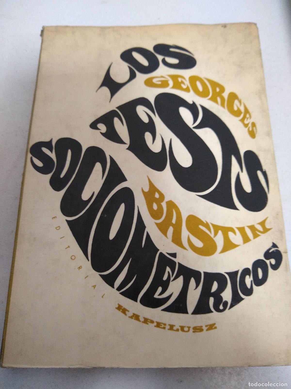 Libri di seconda mano: Los tests sociom&eacute;tricos - Georges Bastini