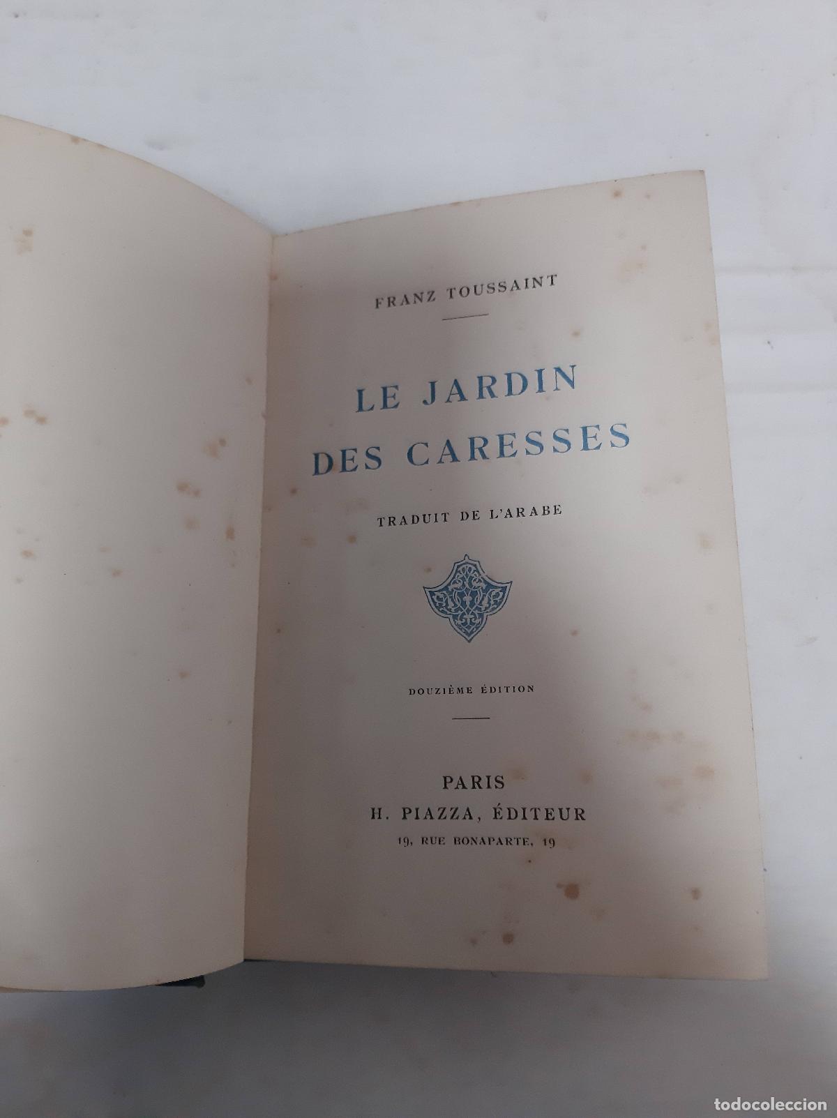 Libri di seconda mano: Le jardin des caresses - Franz Toussaint