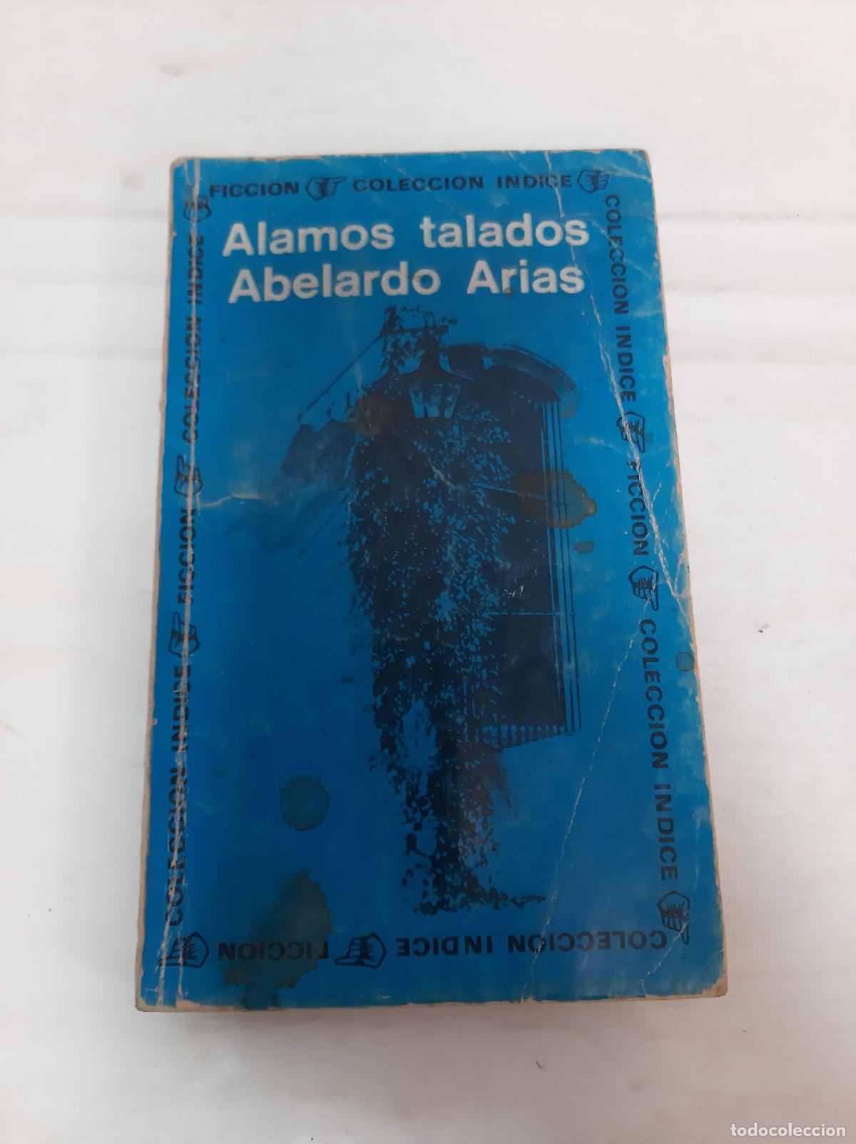 Libros: Alamos Talados - Abelardo Arias - Foto 1