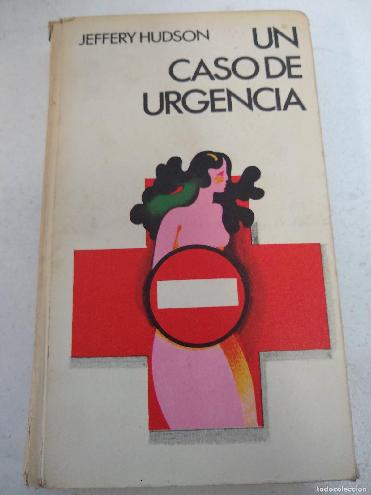 Libros: Un caso de urgencia - Jeffrey Hudson - Foto 1
