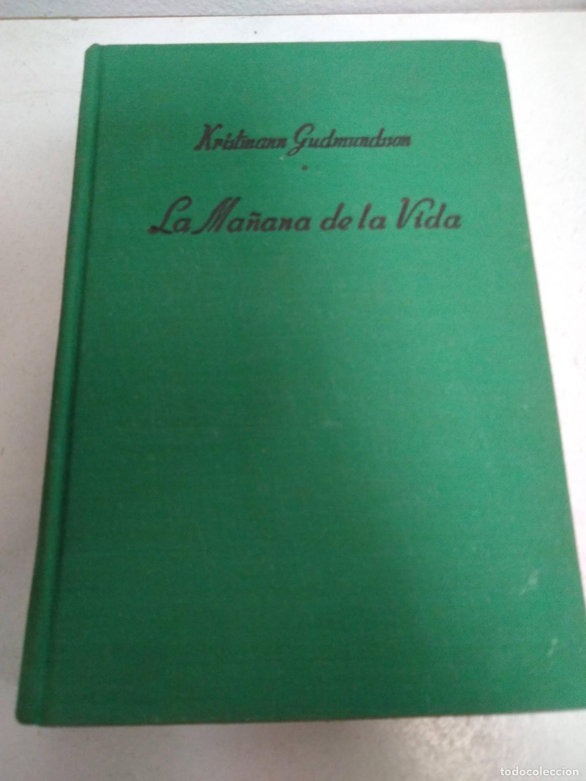 Libri di seconda mano: La ma&ntilde;ana de la vida - Kristmann Gudmundnon