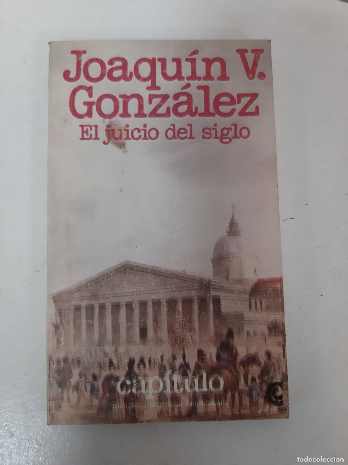 Libros: El juicio del siglo - Joaquin V Gonzalez - Foto 1
