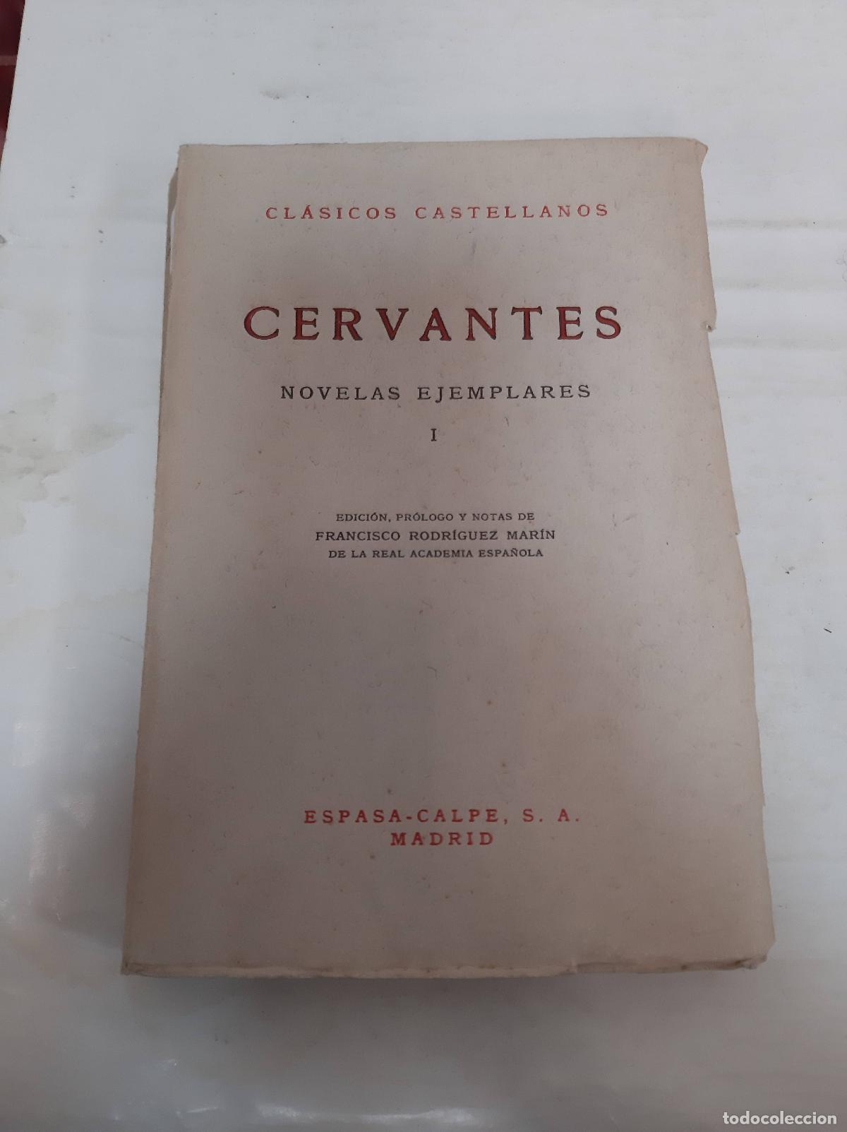 Libros: Cervantes Novelas Ejemplares I Edicion y Nota de Francisco Rodriguez Marin de la Real Academia Espan