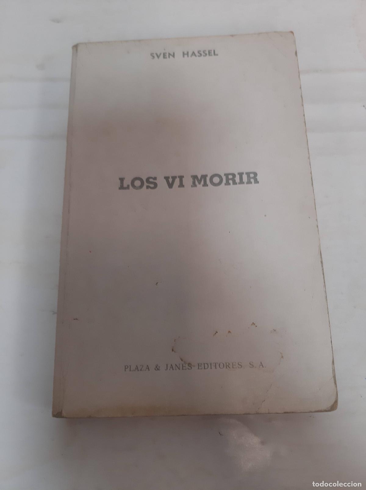 Livres: LOS VI MORIR: Edici&oacute;n espa&ntilde;ola - Hassel, Sven