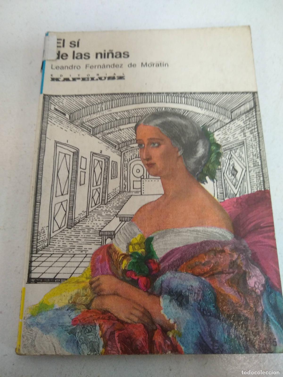 Libros: El si de las ni&ntilde;as - Leandro Fernandez De Moratin - Foto 1