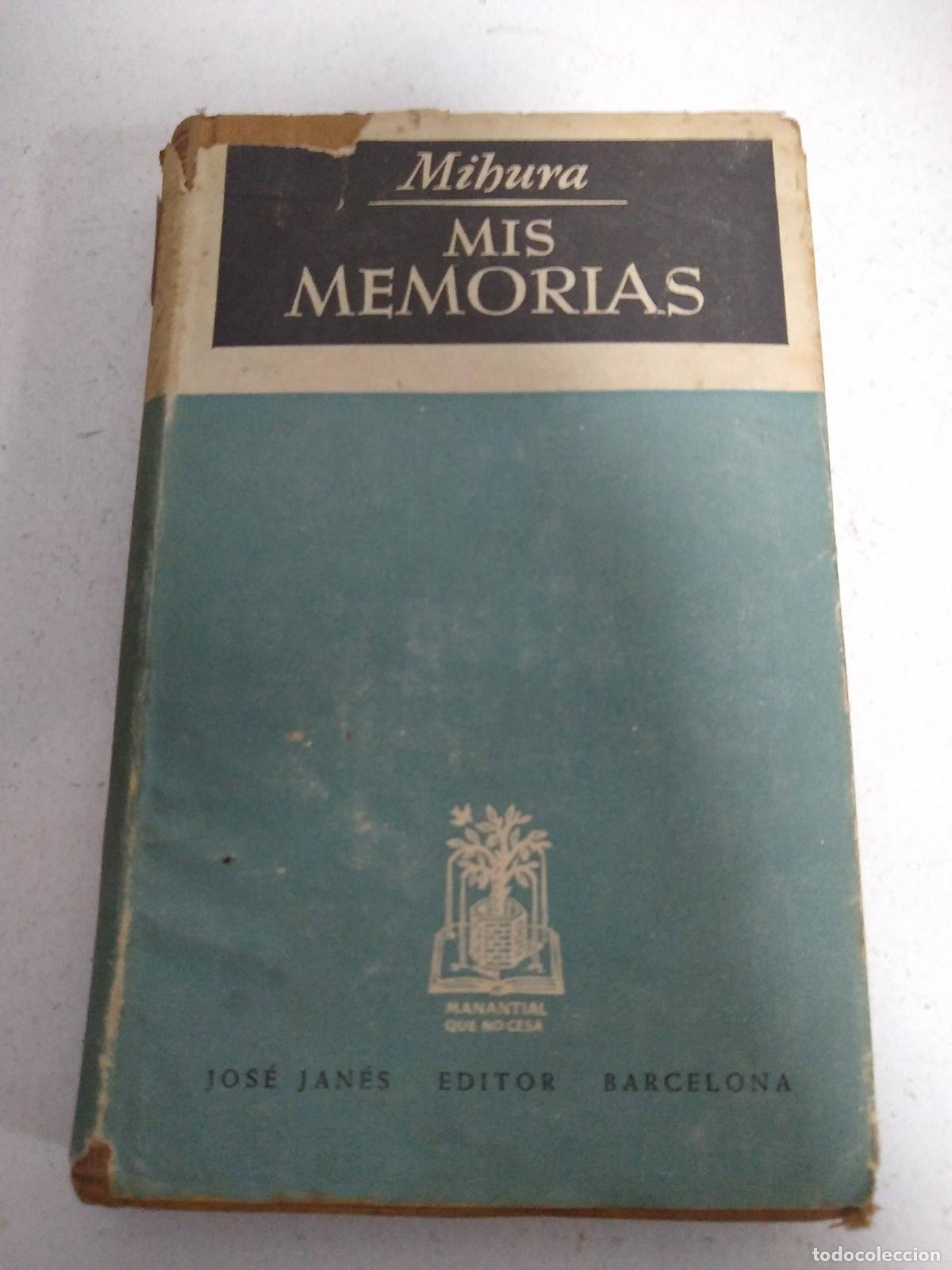 Libri di seconda mano: Mis meorias - Mihura