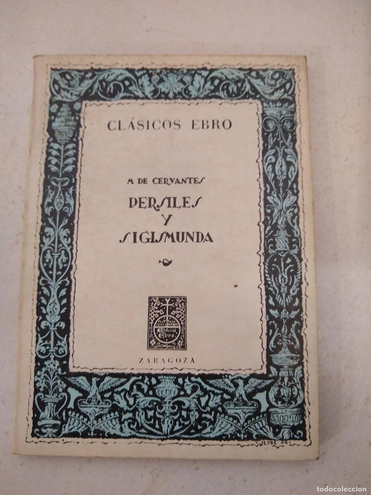 books: M. de Cervantes Persiles y sigsmunda - Nicolas Gonzalez Ruiz