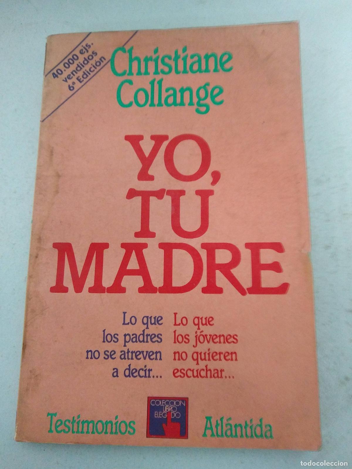 Libros: Yo, tu madre - Christiane Collange - Foto 1