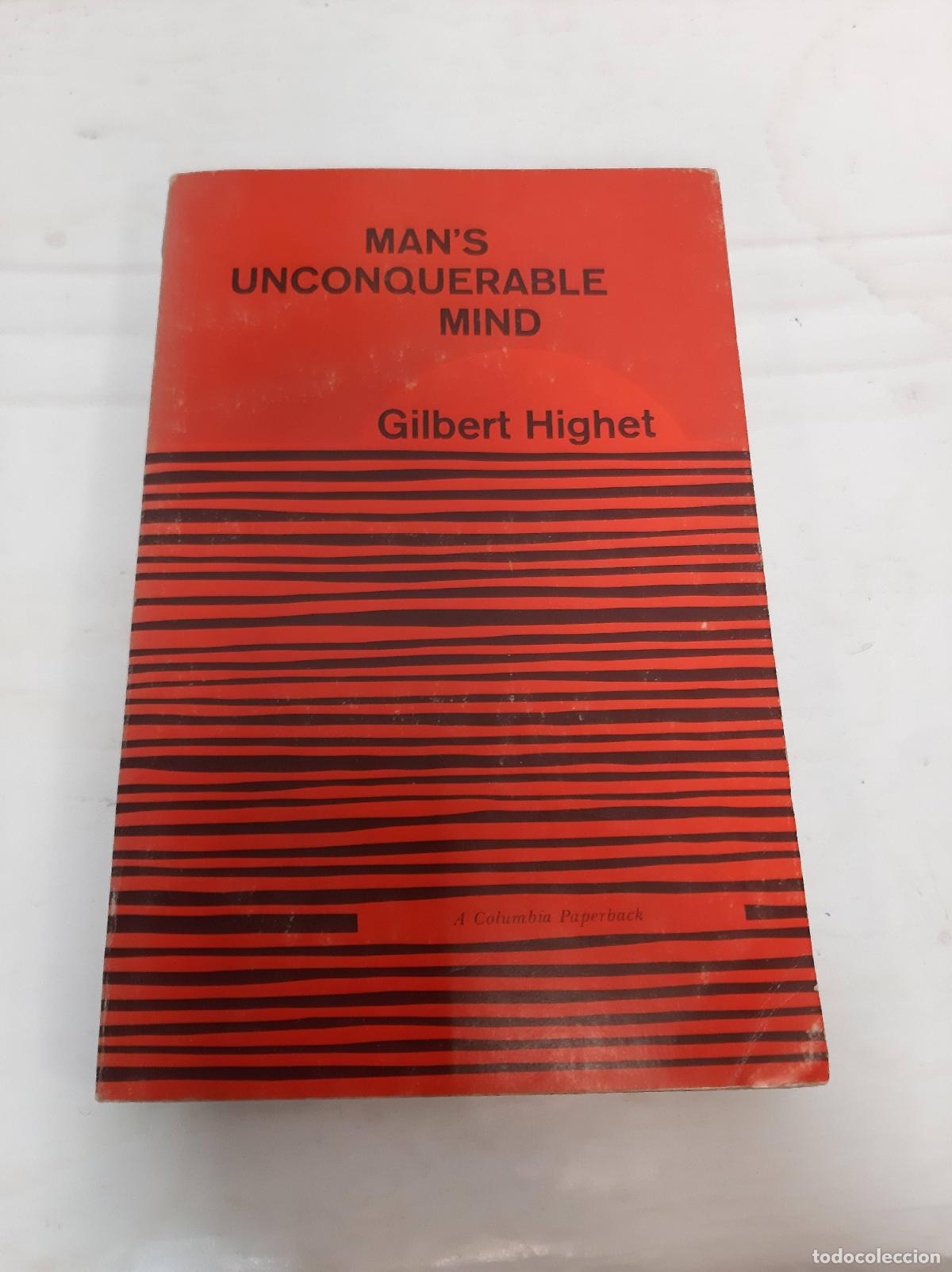 Libros: Mans Unconquerable Mind - Highet, Gilbert - Foto 1