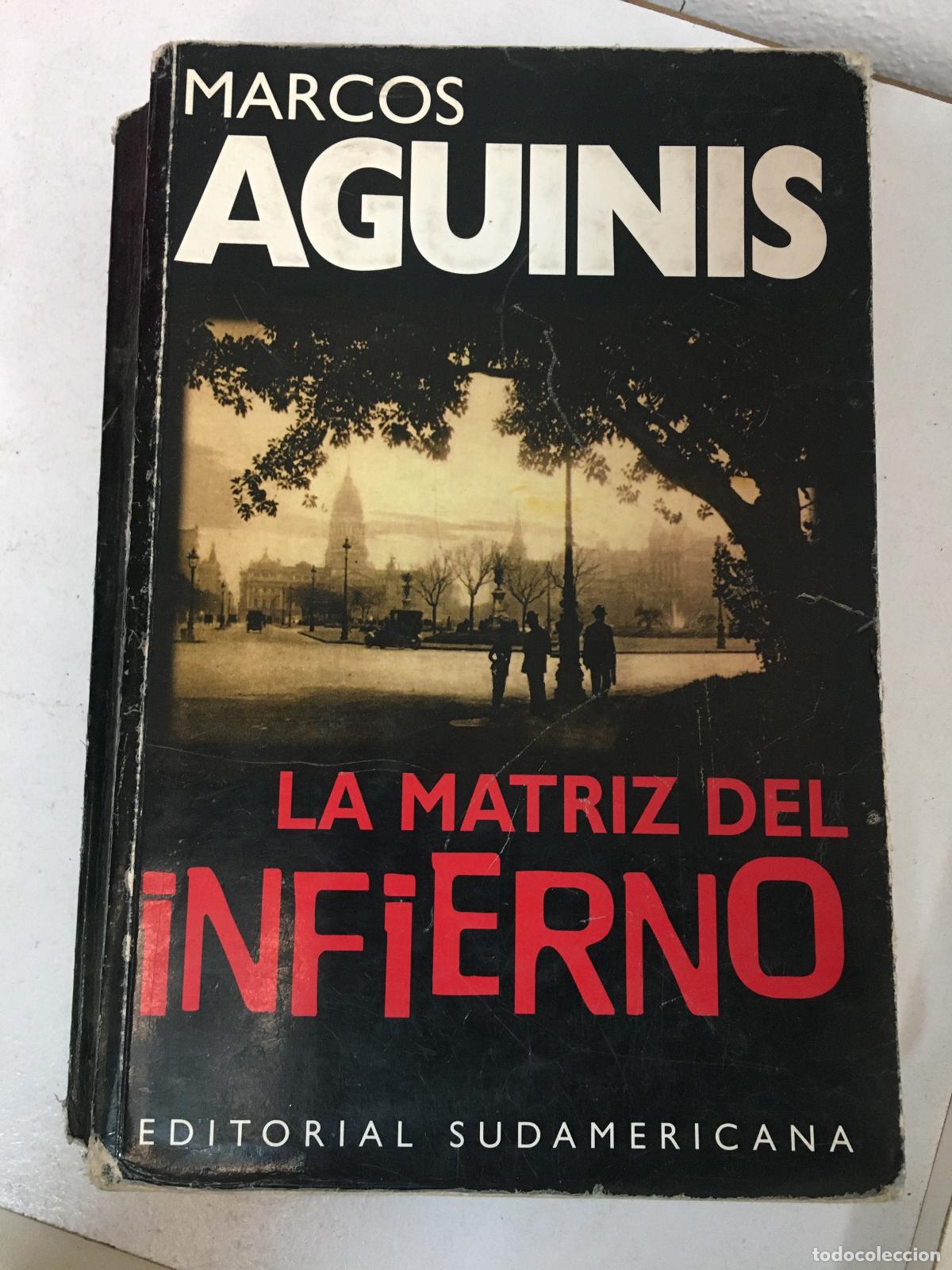 Libros: Matriz del Infierno, La - Aguinis Marcos - Foto 1