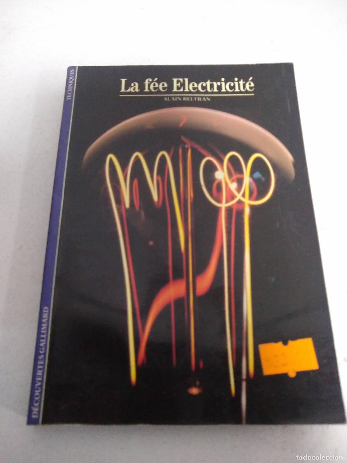 Libros: La F&eacute;e &eacute;lectricit&eacute; - Alain Beltran - Foto 1