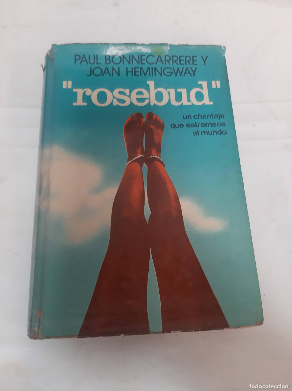 Libros: Rosebud - Bonnecarrere y Hemingway - Foto 1