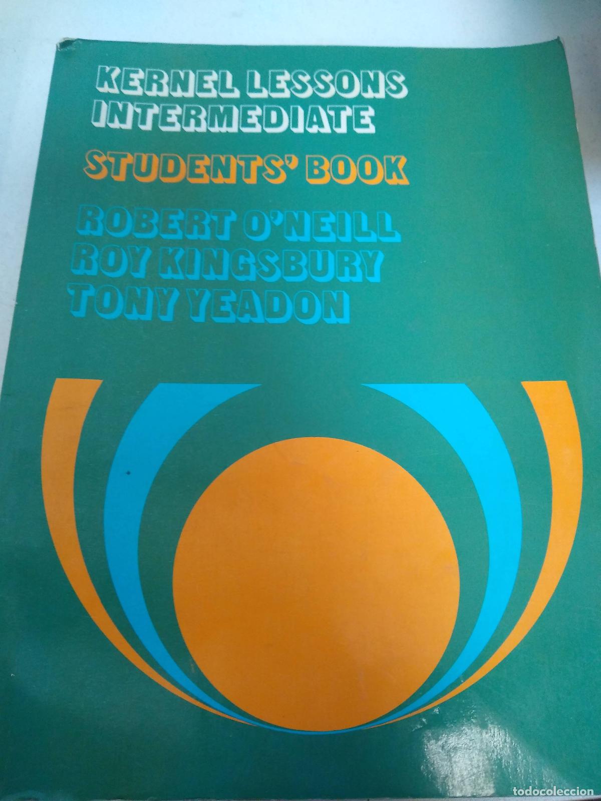 Libros: Kernel lessons intermediate students book - O&acute;Neill, Bury y Yeadon - Foto 1