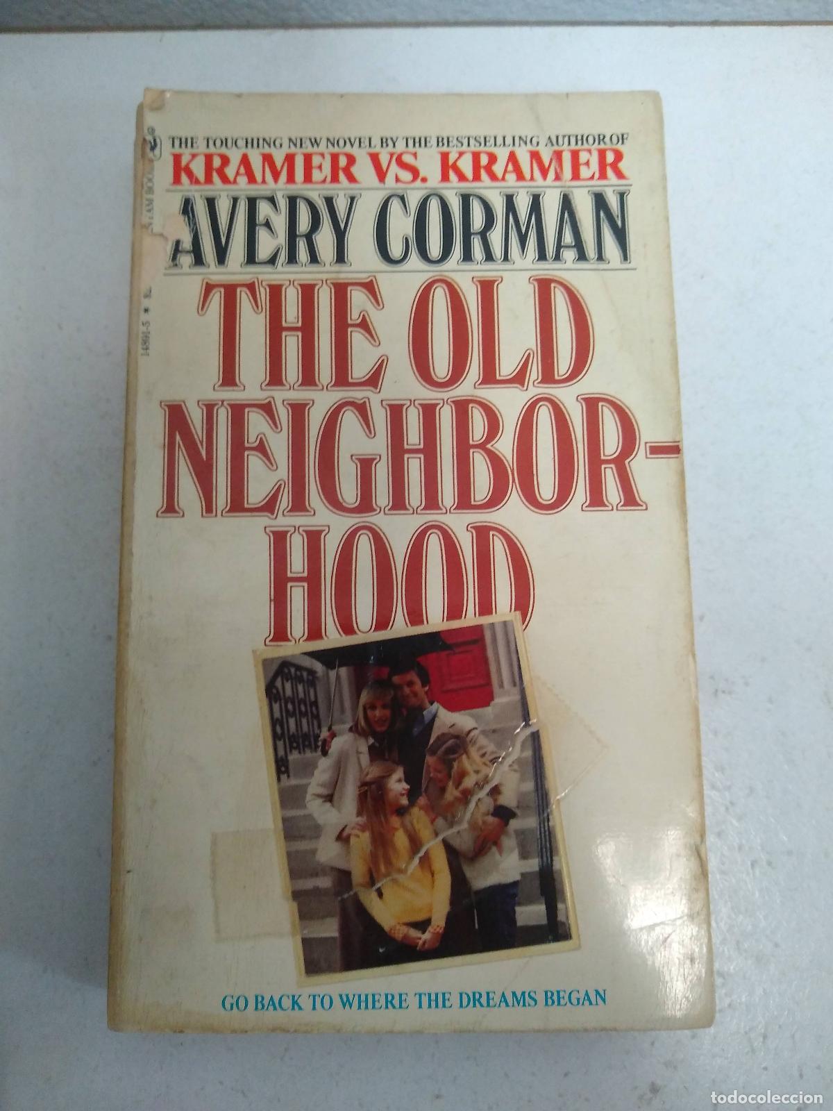 Libros: The old neighbor*hood - Avery Corman - Foto 1