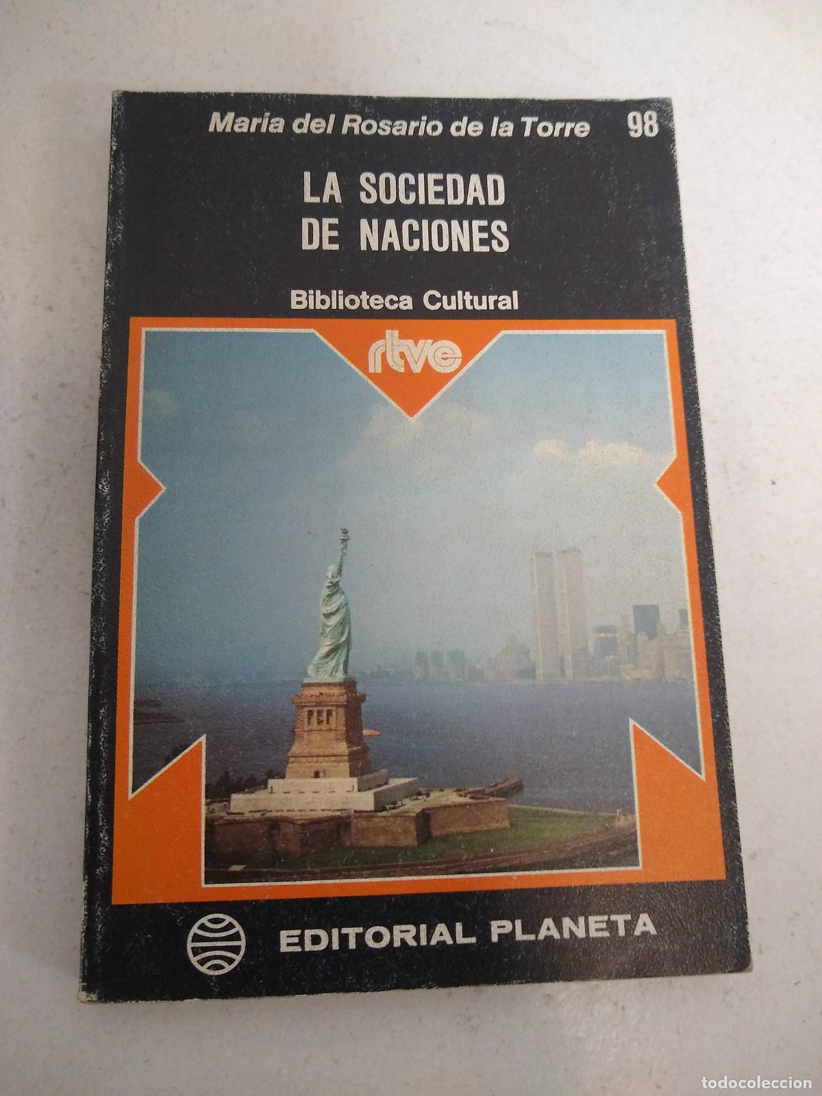Libri di seconda mano: La sociedad de las naciones - Maria del Rosario de la Torre
