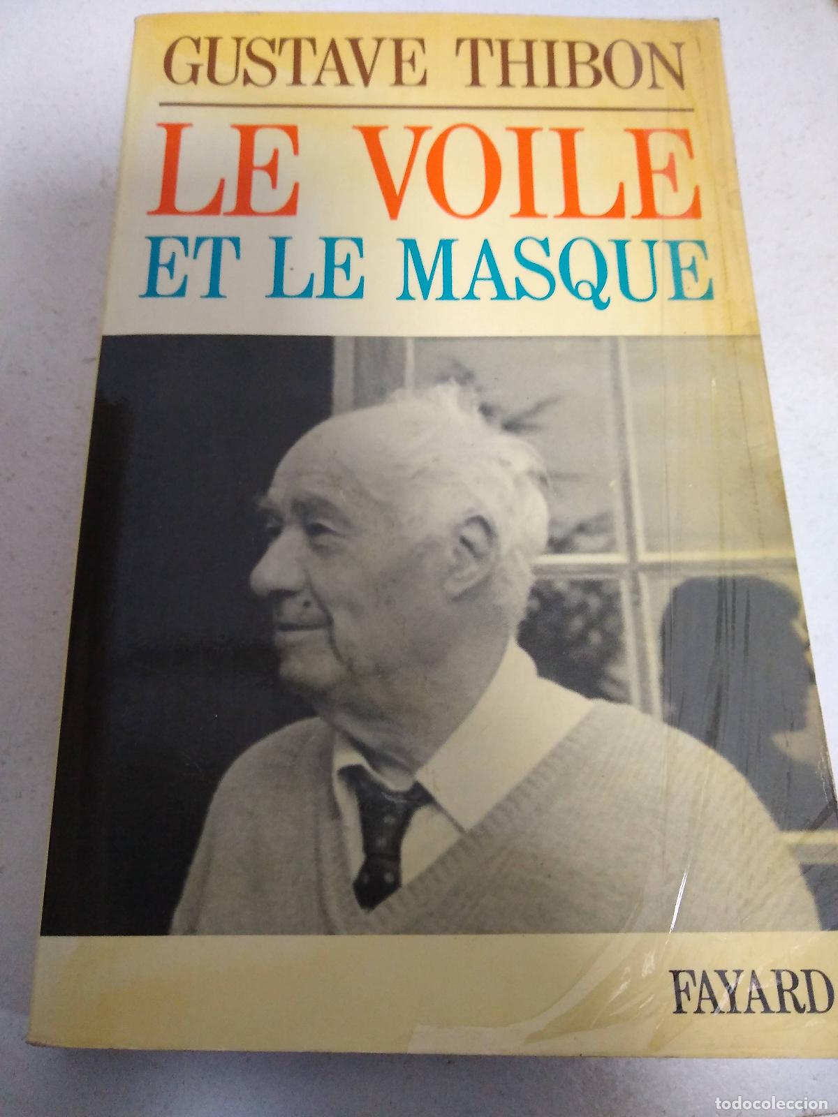 Libros: Le voile et le masque - Thibon, Gustave - Foto 1