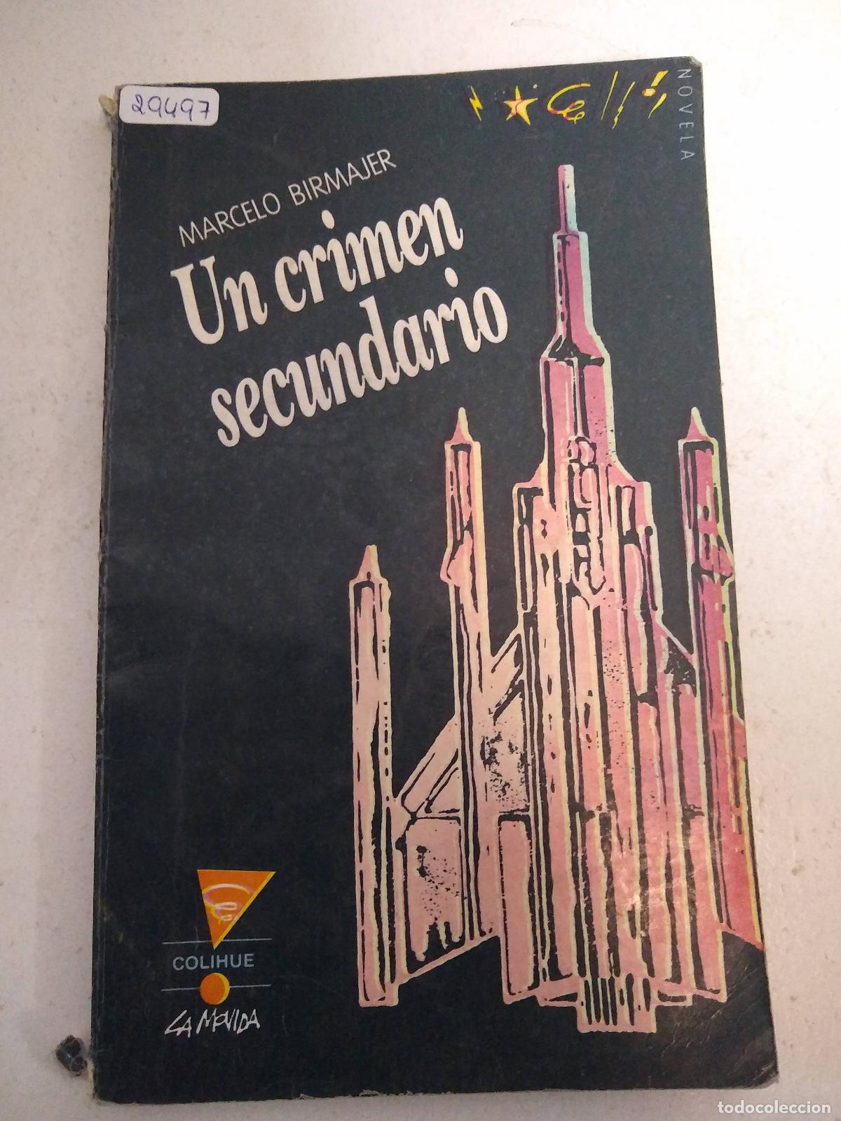 Libros: Un Crimen Secundario - Birmajer, Marcelo - Foto 1