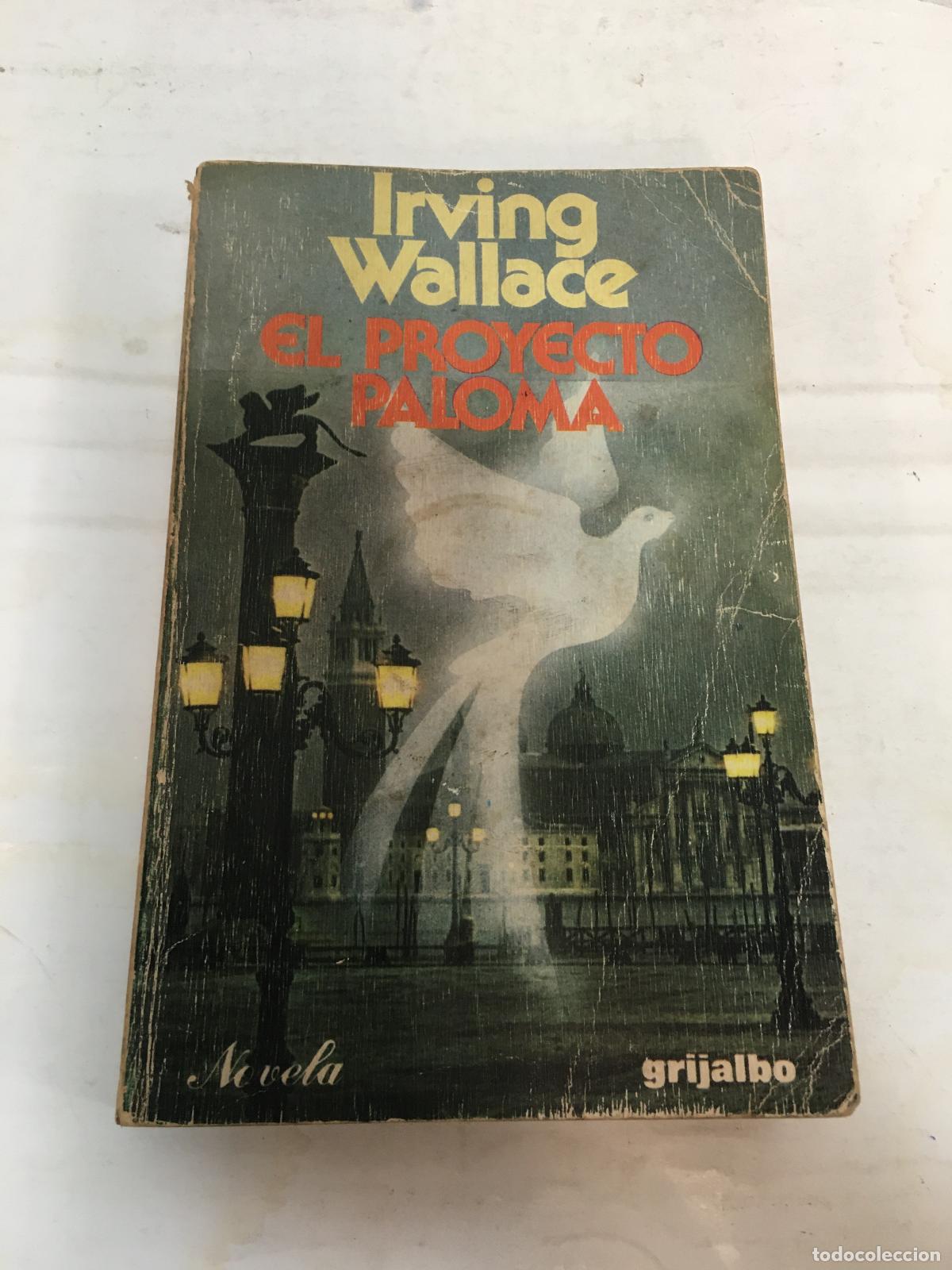 Libros: El proyecto Paloma - Wallace, Irving - Foto 1