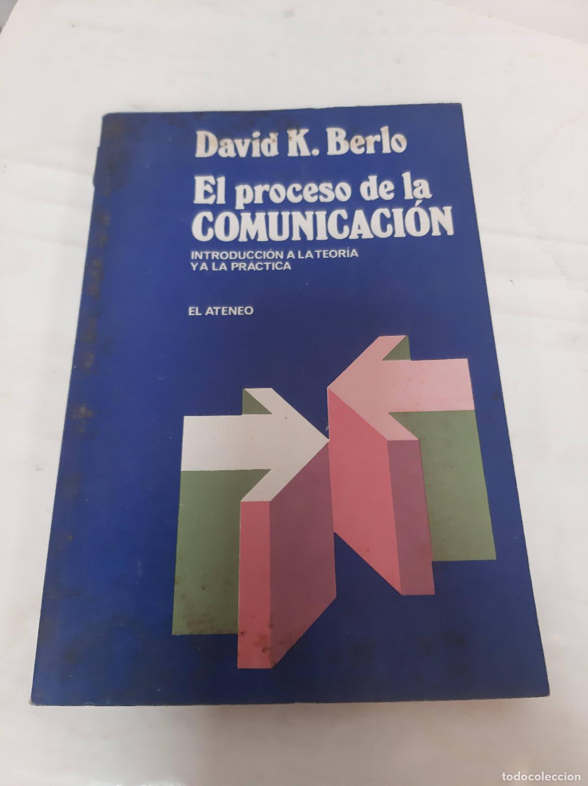 Libros: El proceso de la comunicacion, introduccion a la teoria y a la practica - DAVID K. BERLO - Foto 1
