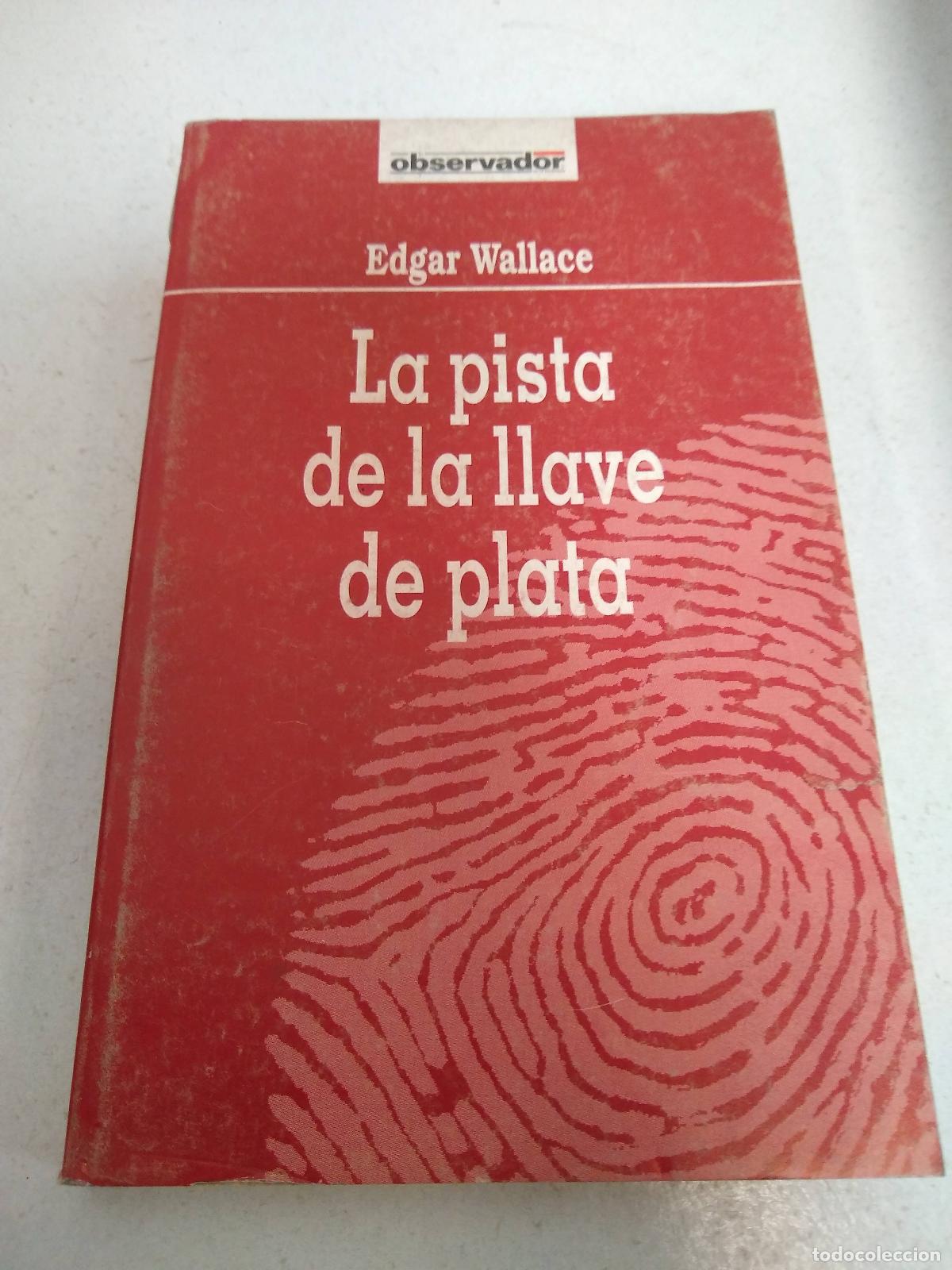 Libros: La pista de la llave de plata - Wallace, Edgar - Foto 1