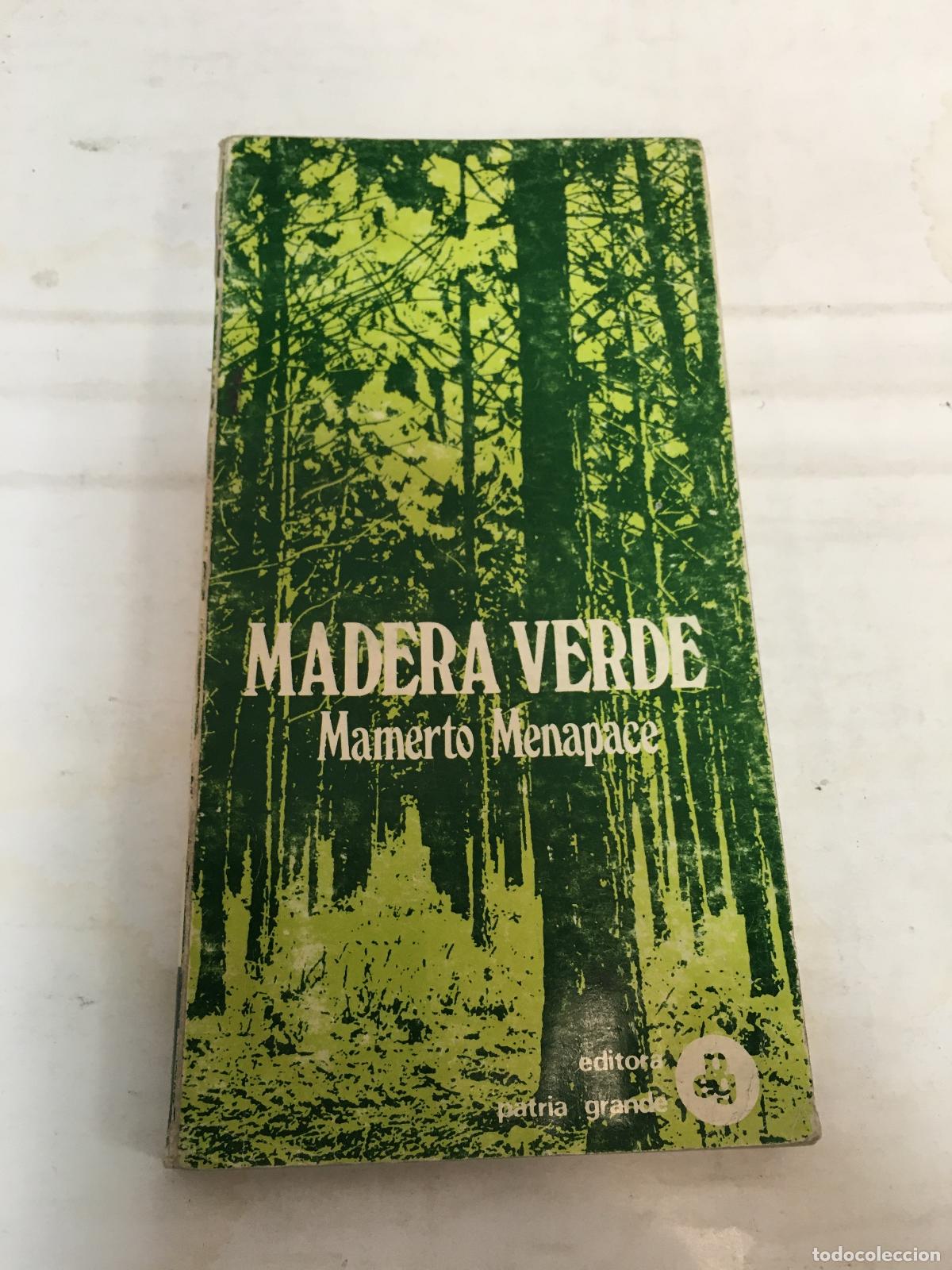 Libros: Madera verde - Mamerto Menapace - Foto 1
