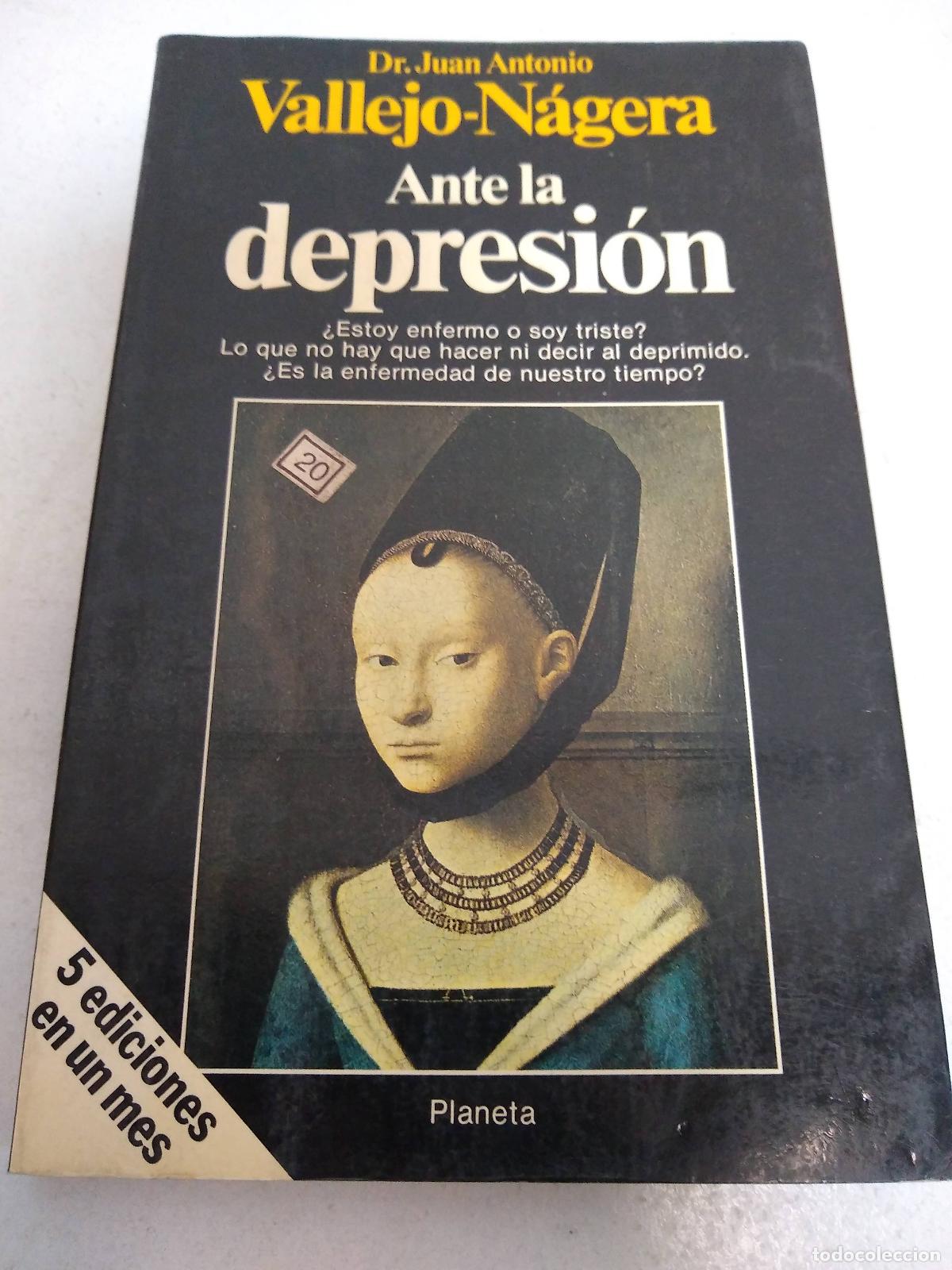 Libros: Ante la Depresion - Juan Antonio Vallejo-N&aacute;gera
