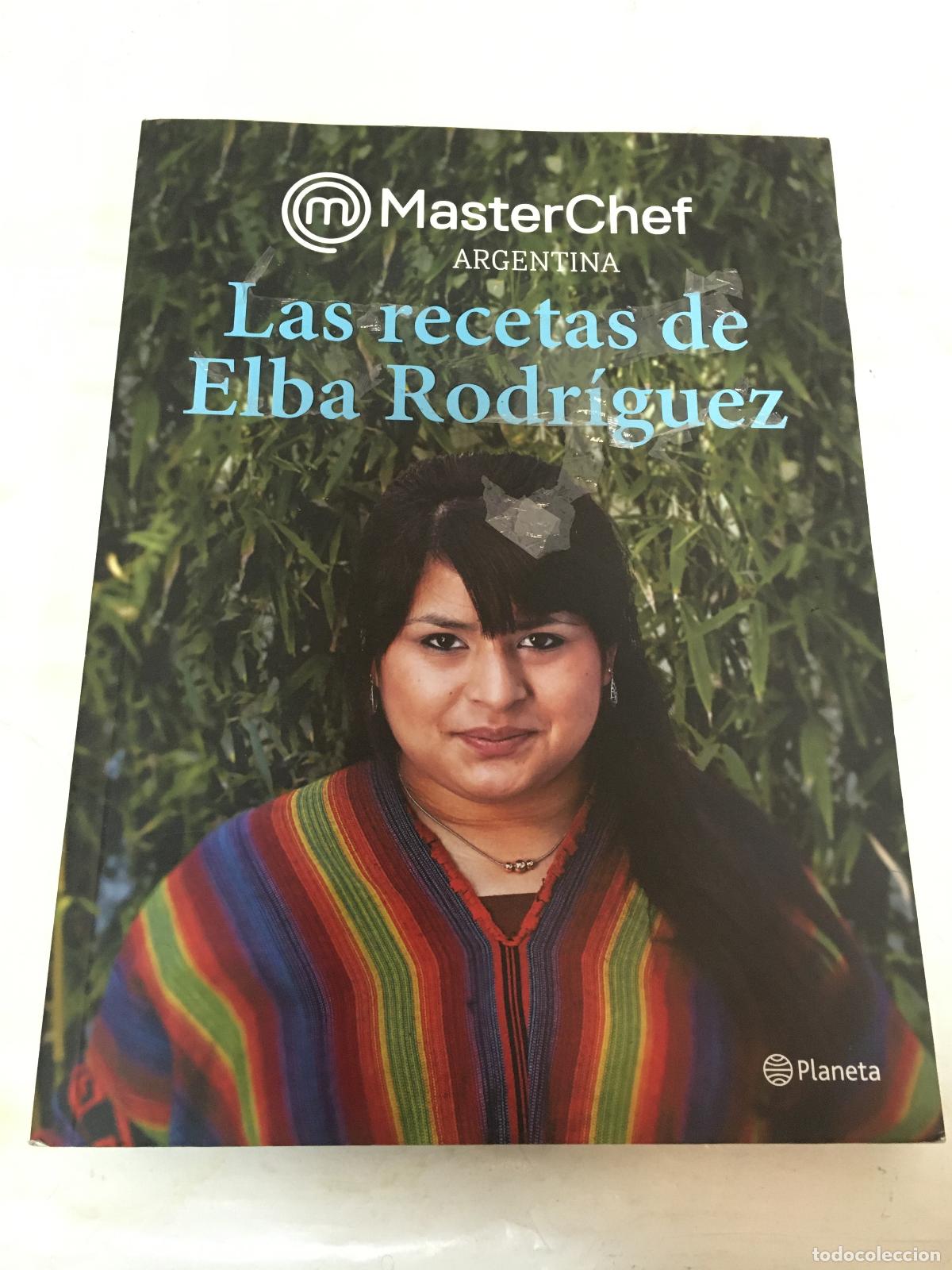 Libros: Las Recetas De Elba Rodriguez - Masterchef - Elba Rodriguez - Foto 1