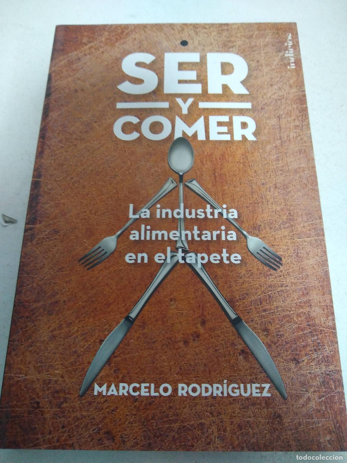 Libros: Ser Y Comer - Rodiguez Marcelo - Indicios - Rodriguez, Marcelo - Foto 1