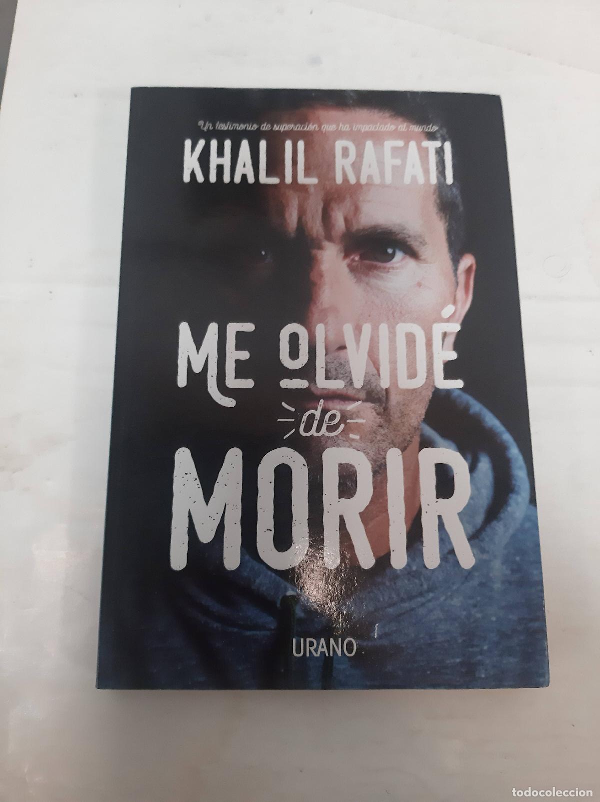 Libros: ME OLVID&Eacute; DE MORIR - RAFATI, KHALIL - Foto 1
