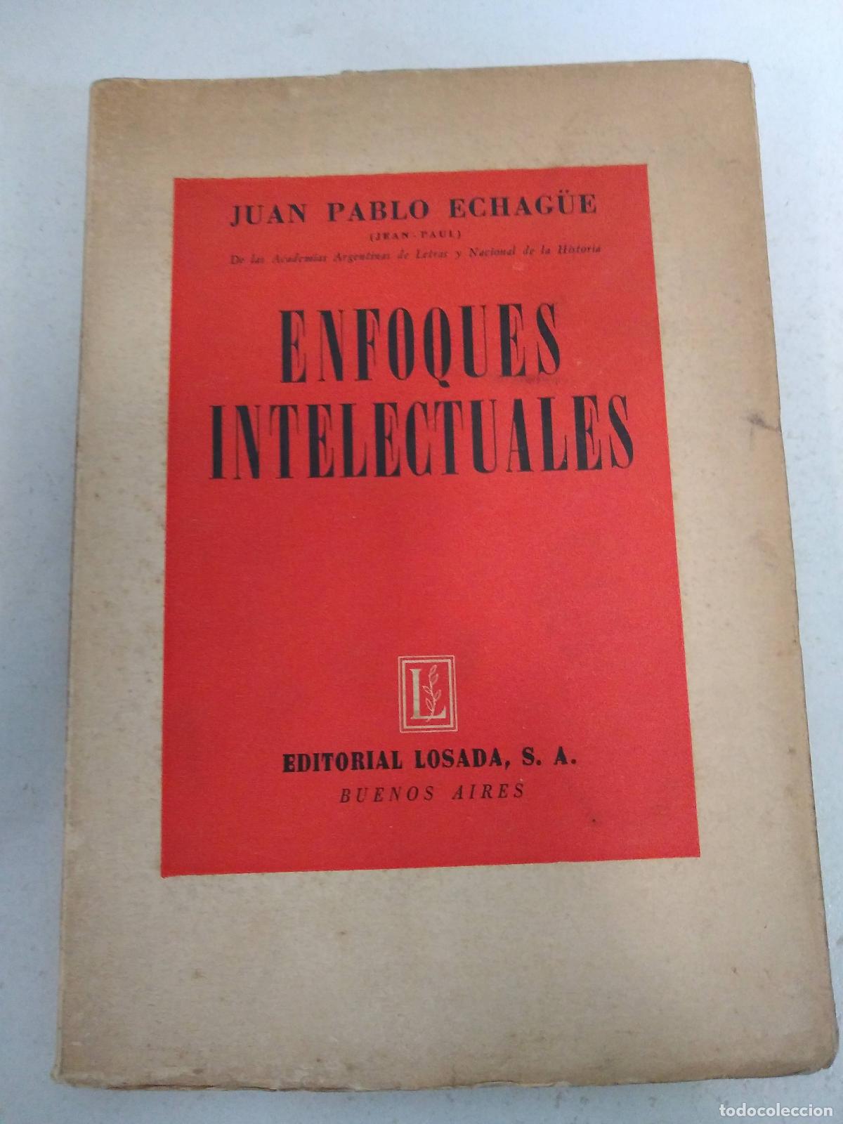 Libros: Enfoques intelectuales - Juan Pablo Echague