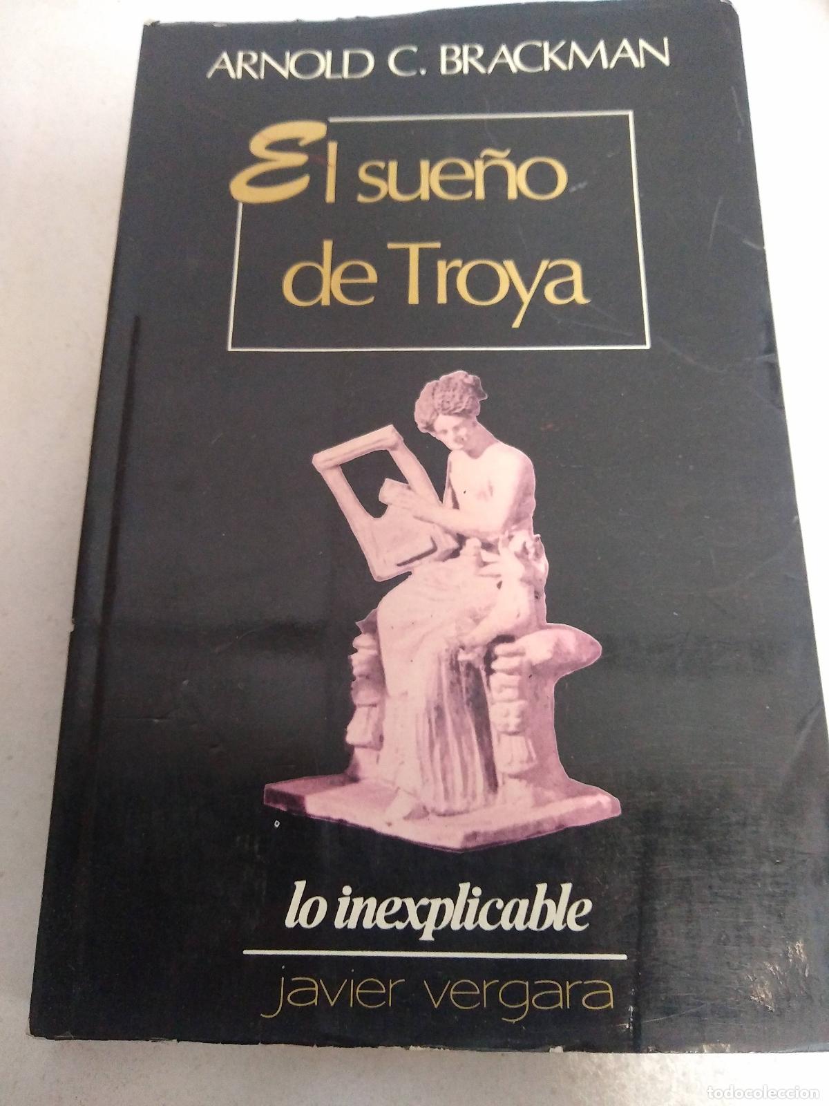 Libros: El sue&ntilde;o de Troya - Arnold C. Brackman - Foto 1