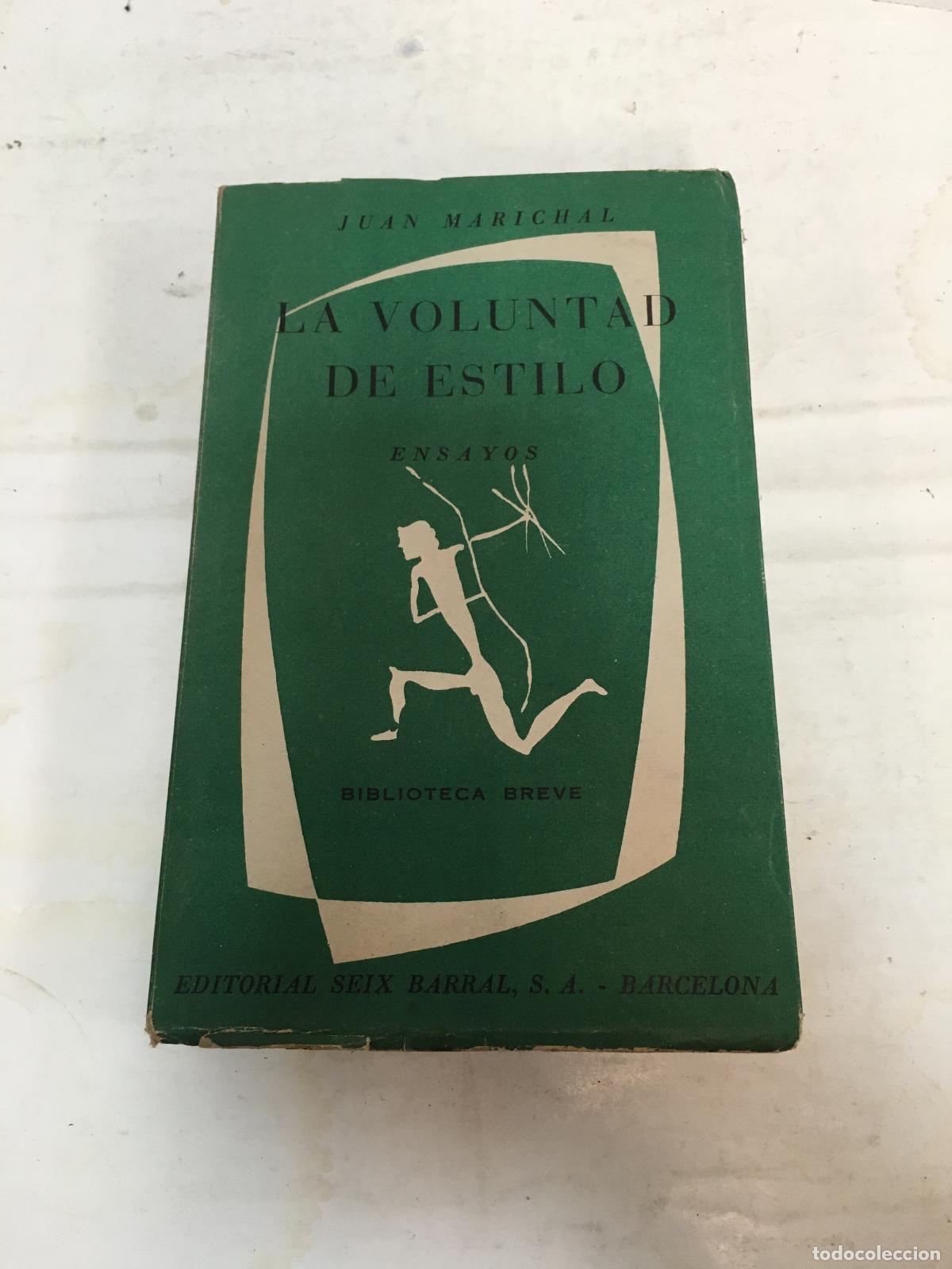 Libros: La voluntad de estilo - Juan Marichal - Foto 1