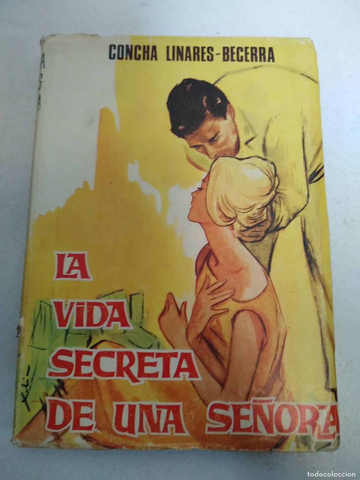 Libri di seconda mano: la vida secreta de una se&ntilde;ora - Concha Linares Becerra