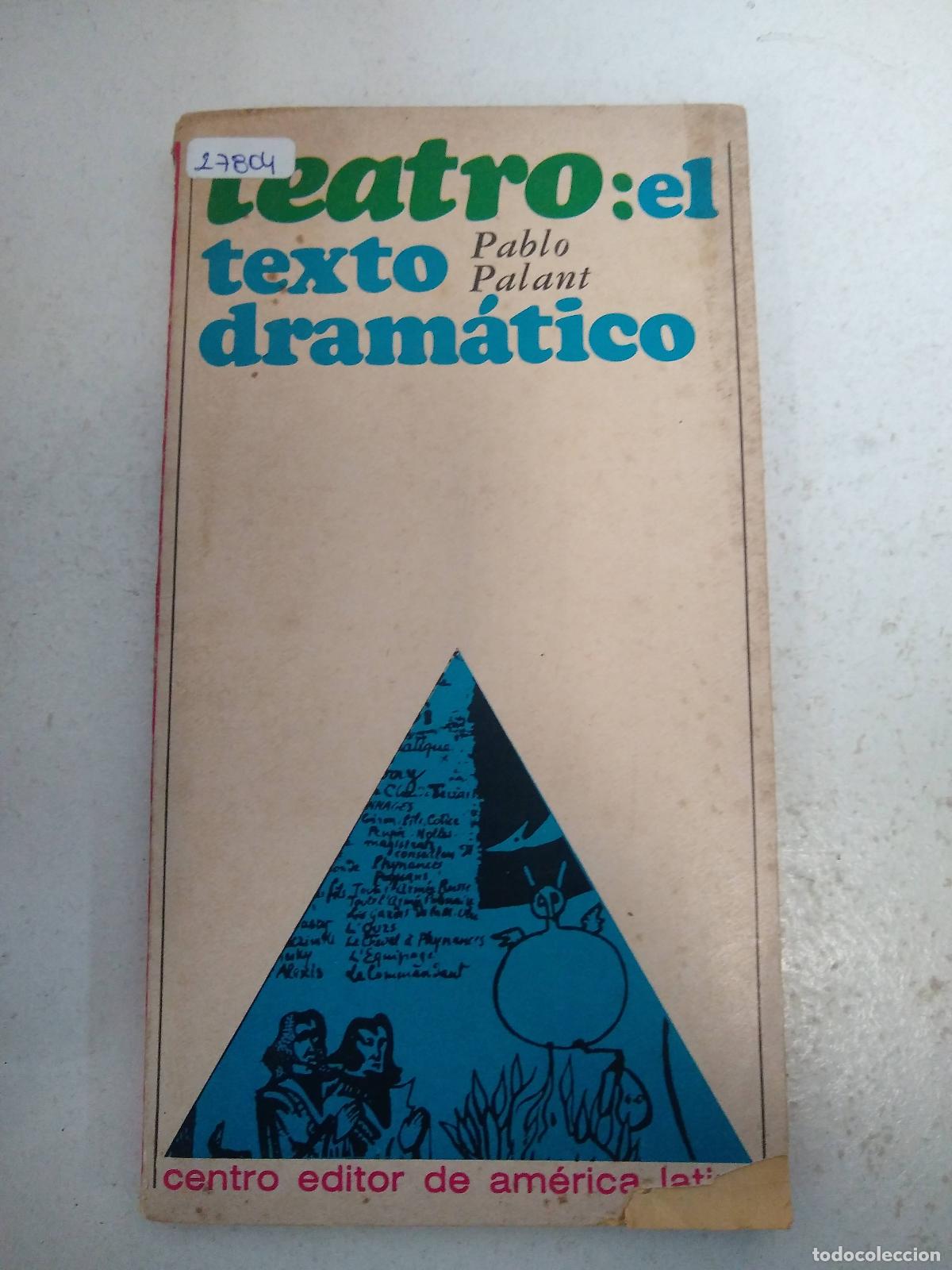 Teatro: el texto dramatico - Pablo Palant