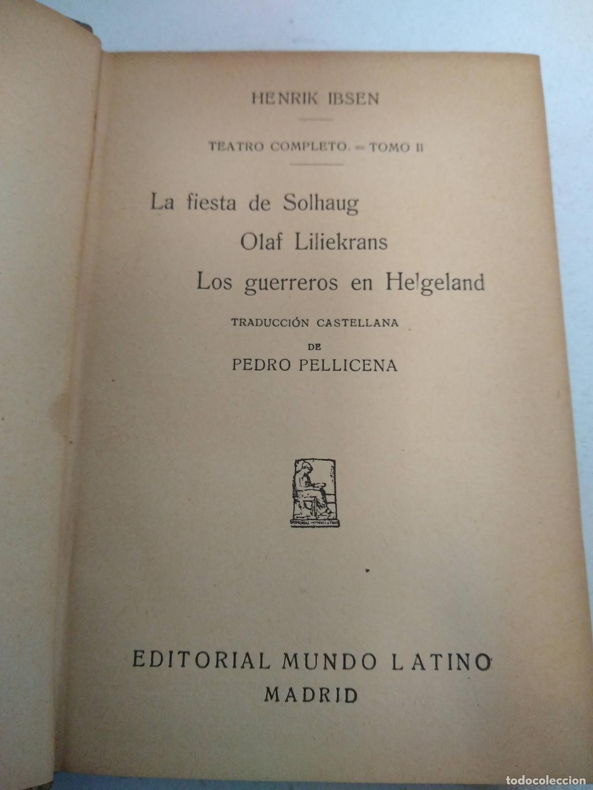 Livres: La fiesta de Solhaug - Olaf Liliekrans - Los guerreros en Helgeland - Henrik Ibsen