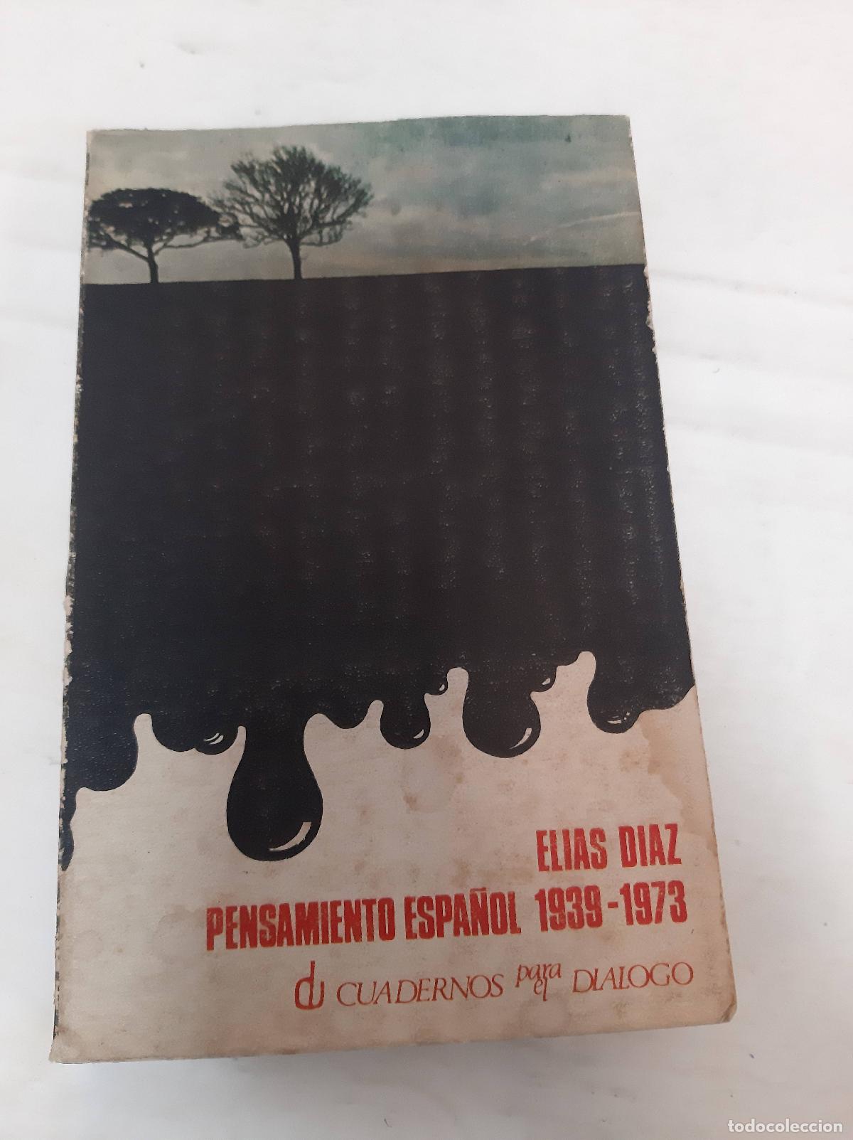 Livres: Pensamiento Espa&ntilde;ol 1939 - 1973 - Elias Diaz