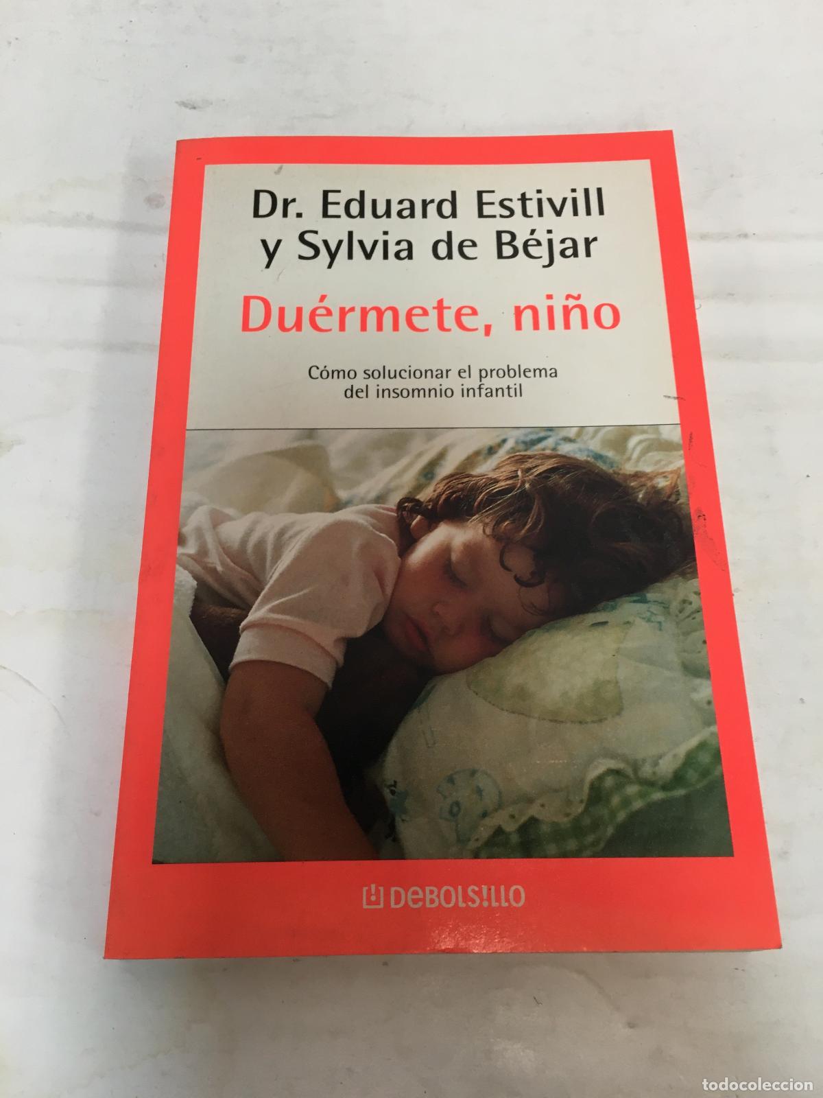 Libros: Duermete, Ni&ntilde;o - Eduard Estivill, Sylvia de Bejar - Foto 1