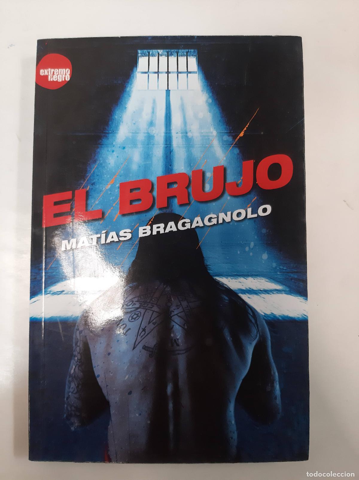 Libros: EL BRUJO - BRAGAGNOLO - Foto 1