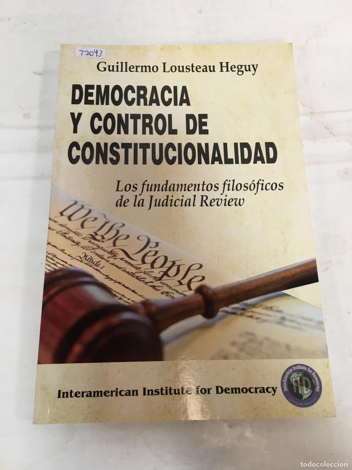 Libros: Democracia y control de constitucionalidad - Guillermo Lousteau Heguy - Foto 1
