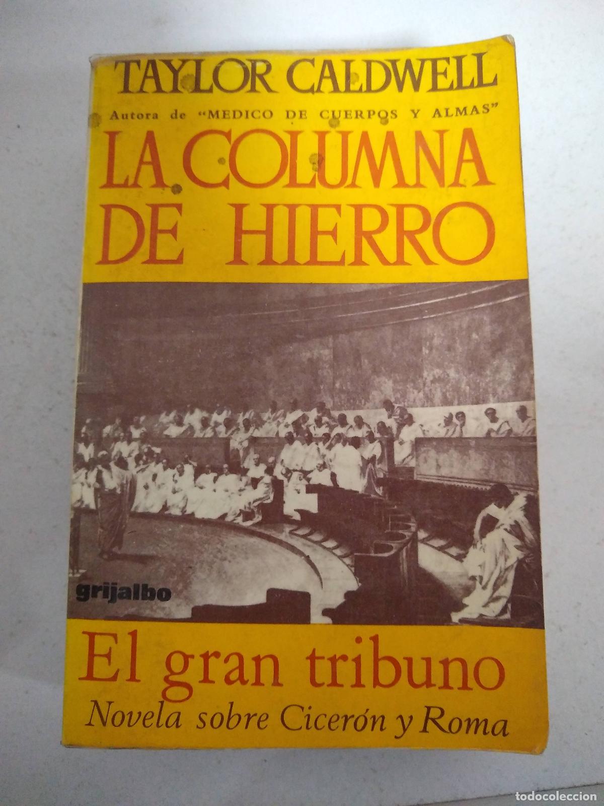 Libros: La columna de hierro - Taylor Caldwell - Foto 1