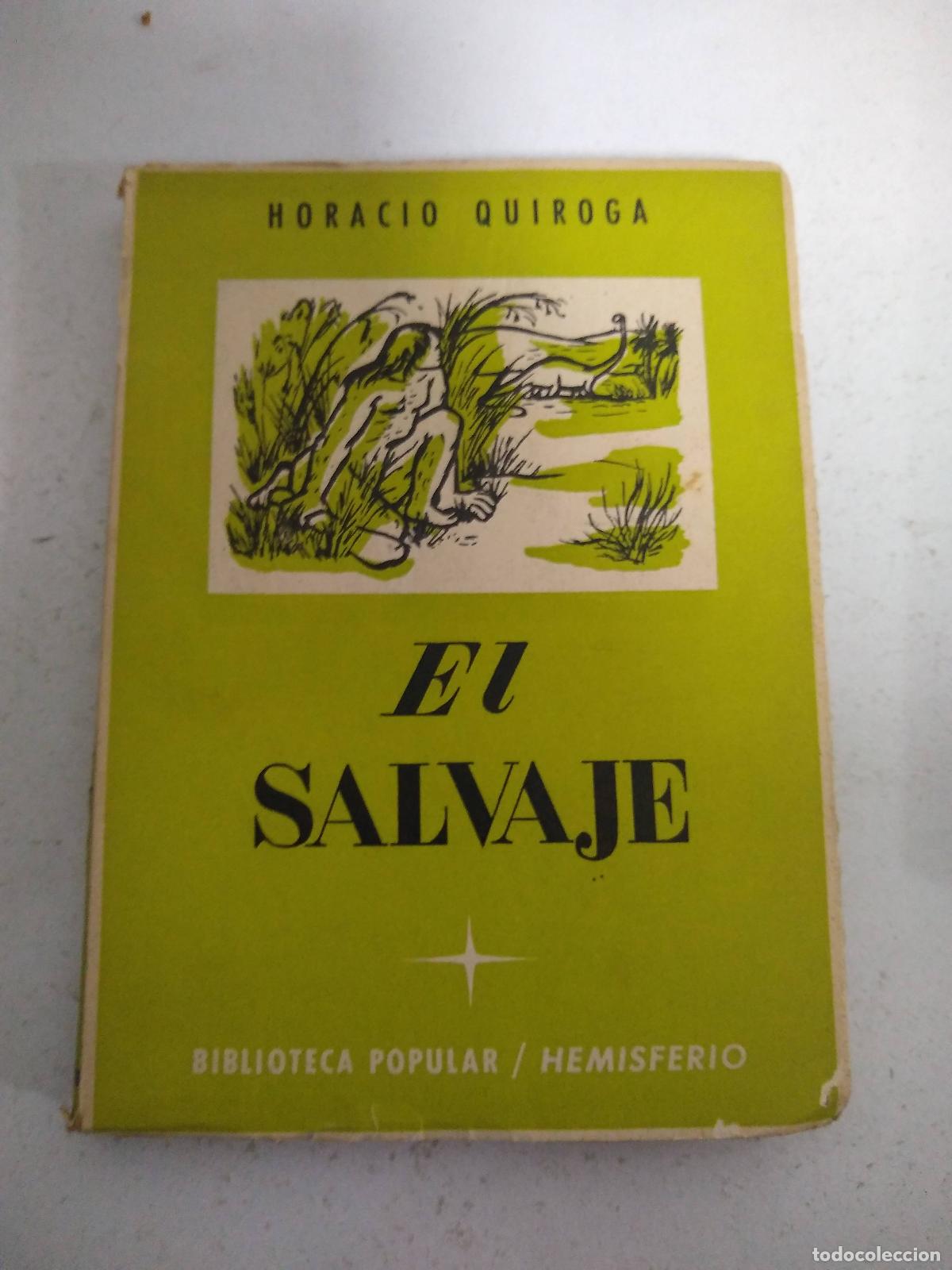Libros: el salvaje - Horacio Quiroga - Foto 1